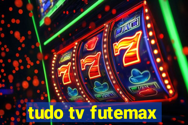 tudo tv futemax